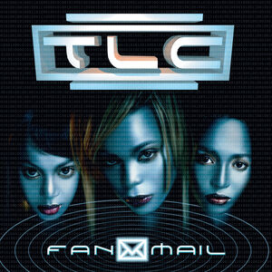 Fanmail , TLC