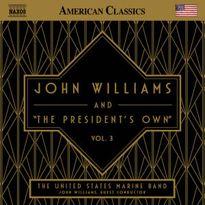 John Williams & The President's Own Vol. 3 , John Williams