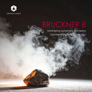Bruckner 8 , Norrkoping Symphony Orchestra