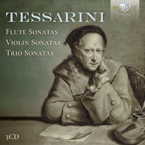 Tessarini: Flute Sonatas, Violin Sonatas & Trio Sonatas , Valerio Losito
