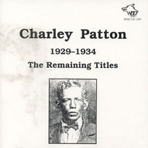 1929-1934 Remaining Titles , Charley Patton