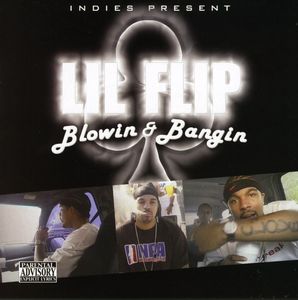 Blowin & Bangin , Lil Flip