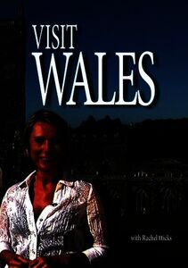 Visit Wales With Rachel Hicks