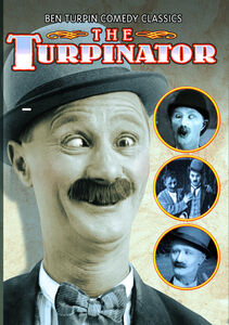 Ben Turpin Comedy Classics - Turpinator