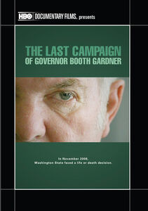 The Last Campaign of Governor Booth Gardner