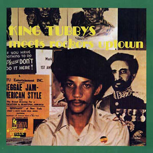 Meets Rockers Uptown , King Tubby