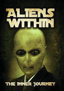 Aliens Within: The Inner Journey , Nick Pope