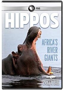 NATURE: Hippos: Africa's River Giants
