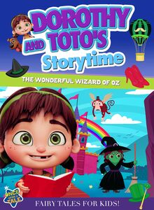 Dorothy and Toto's Storytime: The Wonderful Wizard of Oz