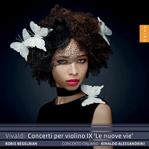 CONCERTI PER VIOLINO IX , Begelman Concerto Italiano Alessandrini