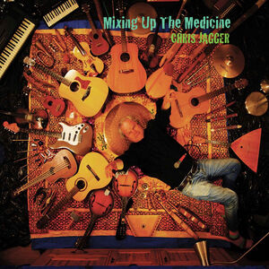 Mixing Up The Medicine , Chris Jagger