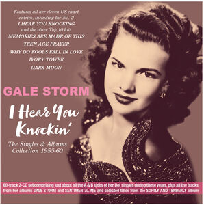 I Hear You Knockin': The Singles & Albums Collection 1955-60 , Gale Storm