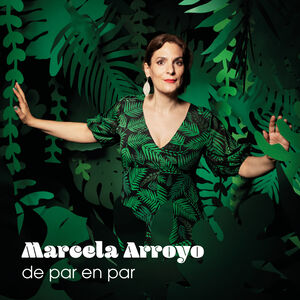 De Par & Par , Marcela Arroyo