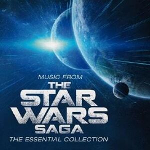 Music From The Star Wars Saga: The Essential Collection