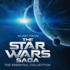 Music From The Star Wars Saga: The Essential Collection 
