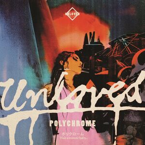 Polychrome - The Pink Album Postlude , Unloved