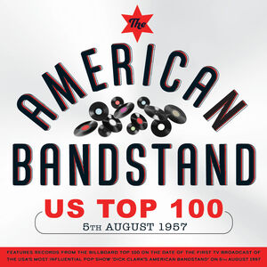 The American Bandstand US Top 100 5th August 1957 (Various Artists) , Various Artists