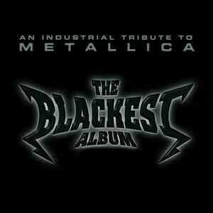 The Blackest Album - Industrial Tribute To Metallica (Various Artists) , Various Artists