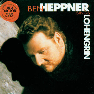 Sing Lohengrin , Ben Heppner