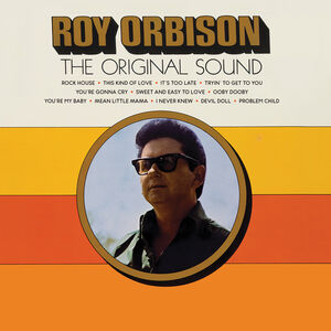 The Original Sound (Sun Records 70th /  Remastered 2022) , Roy Orbison