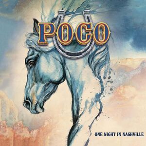 One Night in Nashville , Poco