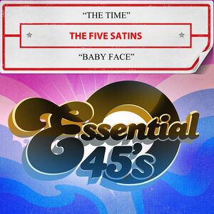 The Time / Baby Face (Digital 45) , The Five Satins