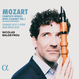 Mozart: Complete Works for Clarinet, Vol. 1 , Nicolas Baldeyrou
