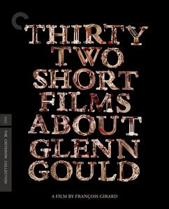 Thirty Two Short Films About Glenn Gould (Criterion Collection) , Colm Feore
