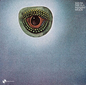 Fate In A Pleasant Mood - Limited Gatefold 180-Gram Vinyl with Bonus Tracks [Import] , Sun Ra