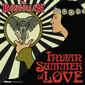 Indian Summer of Love , Bongolian