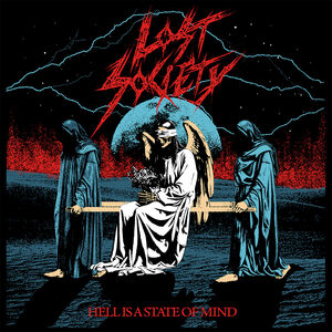 Hell Is A State Of Mind , The Lost Society