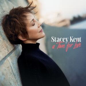 A Time For Love , Stacey Kent