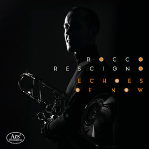Echoes of now , Rocco Rescigno