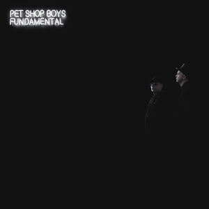Fundamental , Pet Shop Boys