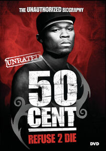 50 Cent: Refuse 2 Die , 50 Cent
