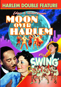 Moon Over Harlem /  Swing! (Harlem Double Feature)