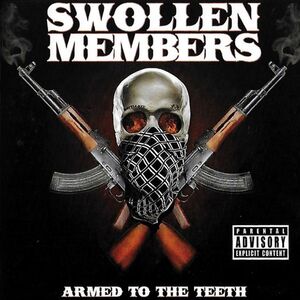 Armed to the Teeth [Explicit Content] , Swollen Members