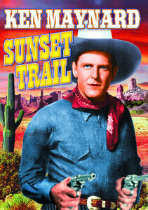 Sunset Trail , Ken Maynard