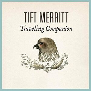 Traveling Companion , Tift Merritt