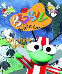 The Bedbug Bible Gang: Christmas Show!