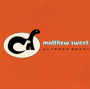 Altered Beast (Expanded Edition ) , Matthew Sweet