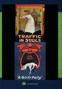 Traffic In Souls & A Girl's Folly