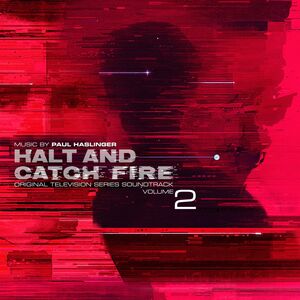 Halt and Catch Fire (Original Television Series Soundtrack, Volume 2)