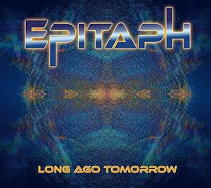 Long Ago Tomorrow , Epitaph