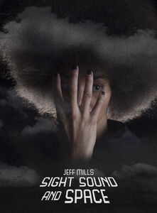 Sight,Sound And Space: The Director's Cut Compilation , Jeff Mills