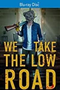 We Take The Low Road