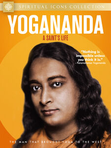 Yogananda: A Saint's Life