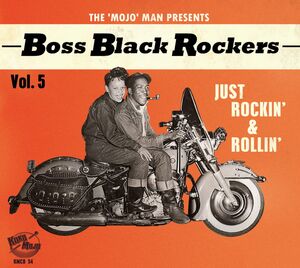 Boss Black Rockers Vol 5: Just Rockin' & Rollin (Various Artists) , Various Artists