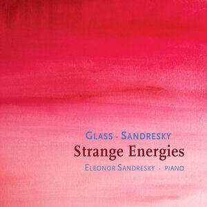 Glass/ Sandresky: Strange Energies