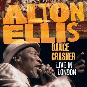 Dance Crasher Live In London , Alton Ellis